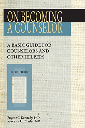 On Becoming a Counselor, Fourth Edition: A Basic Guide for Counselors ...