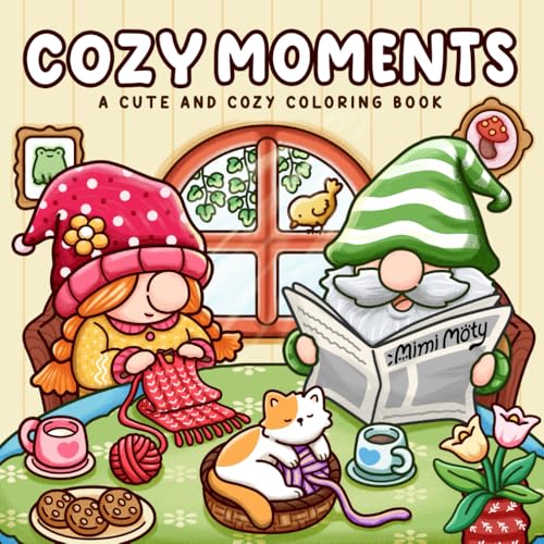 Cozy Moments: Coloring Book for Adults and Teens Featuring Cute Designs of Gnome Characters in Relaxing Moments and Comfy Spaces for Stress Relief