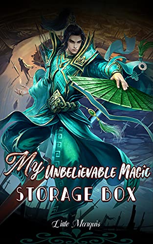 My Unbelievable Magic Storage Box: A Security Guard get a Magic Cornucopia Book 29