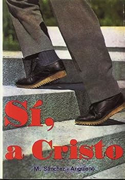 Paperback Sí a Cristo. Meditaciones de decisión (8. ed.) [Spanish] Book