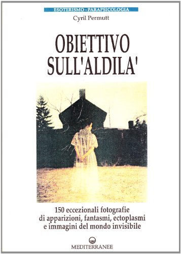 Obiettivo sull'aldilà Obiettivo sull'aldilà
