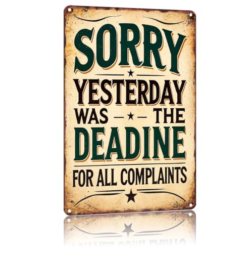 Sorry Yesterday Was the Deadline for All Aluminum Metal Sign 8 x 12 Inch
