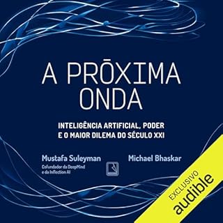 A próxima onda Audiolivro Por Mustafa Suleyman, Michael Bhaskar capa