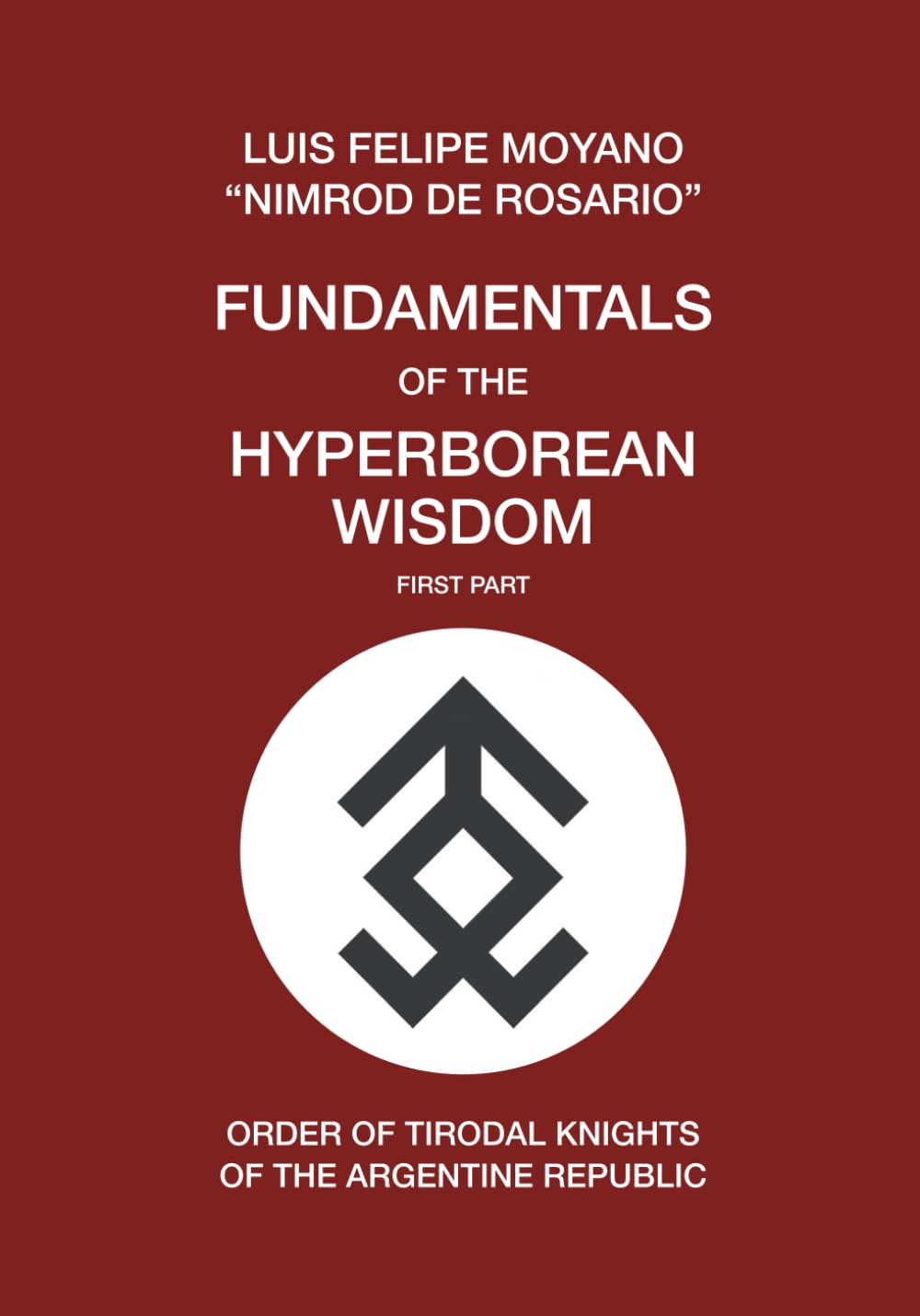 Fundamentals of the Hyperborean Wisdom: First Part