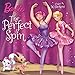 The Perfect Spin (Barbie) (Pictureback(R))