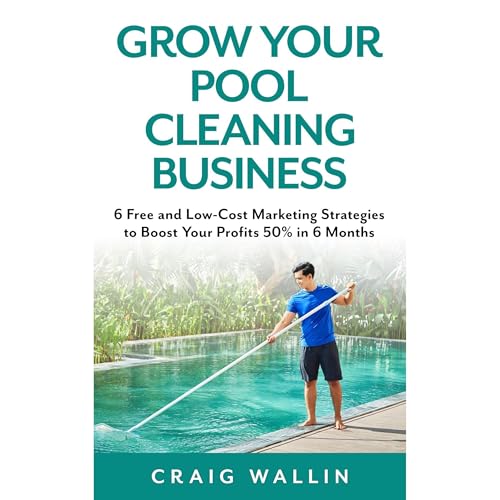 Grow Your Pool Cleaning Business by Craig Wallin episode artwork