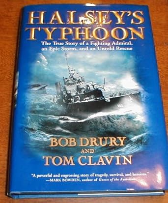 Halsey's Typhoon: The True Story of a Fighting Admiral, an Epic Storm ...
