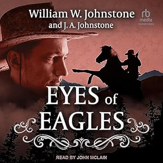 Eyes of Eagles Audiolibro Por William W. Johnstone, J. A. Johnstone arte de portada