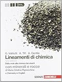  Lineamenti di chimica. Dalla mole alla chimica dei viventi. Con minerali e rocce. Con Chemistry in english. Per le Scuole superiori. Con espansione online