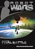 Final Battle (Robot Wars Book 5)