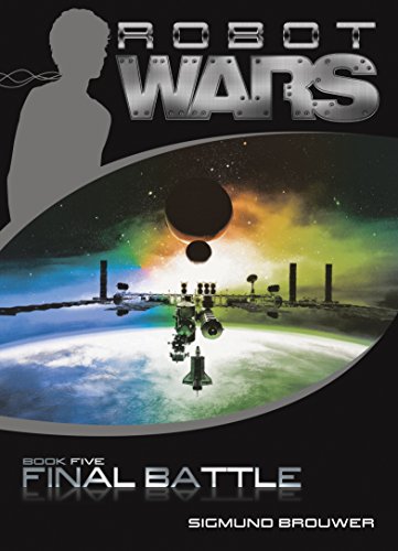 Final Battle (Robot Wars Book 5)
