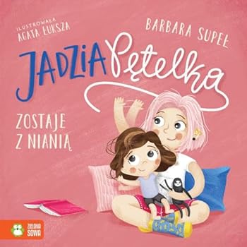 Hardcover Jadzia Petelka zostaje z niania [Polish] Book