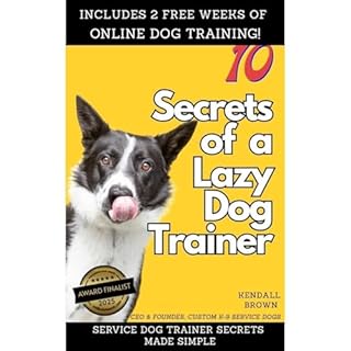 10 Secrets of a Lazy Dog Trainer Audiolibro Por Kendall Brown arte de portada