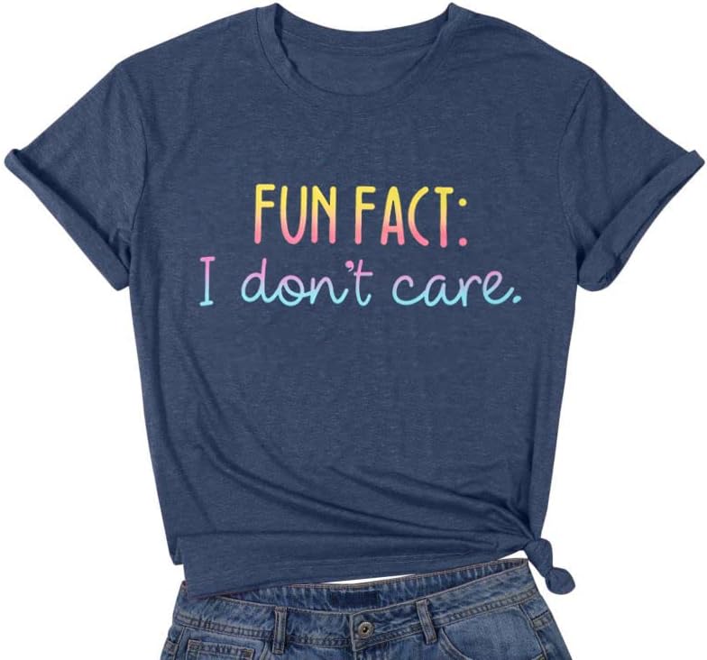 Fun Fact I Dont Care Tshirt Women Funny Saying Shirts Sarcastic Letter Print T-Shirt Novelty Junior Gift Graphic Tee Top