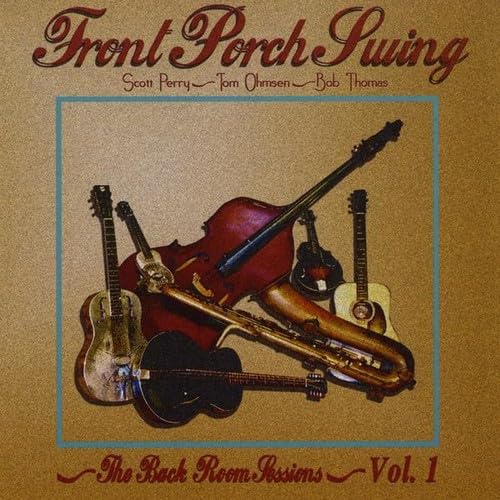 Back Room Sessions 1 [Audio CD] Front Porch Swing