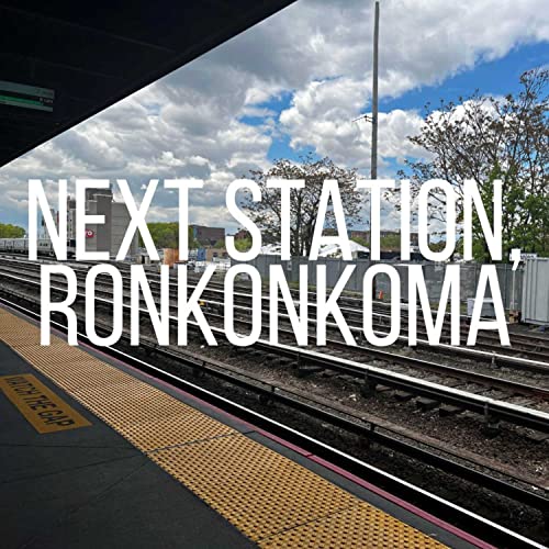 『Next Station, Ronkonkoma』のカバーアート
