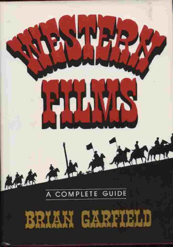 Western films: A complete guide 0892562188 Book Cover