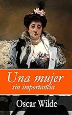 Una mujer sin importancia