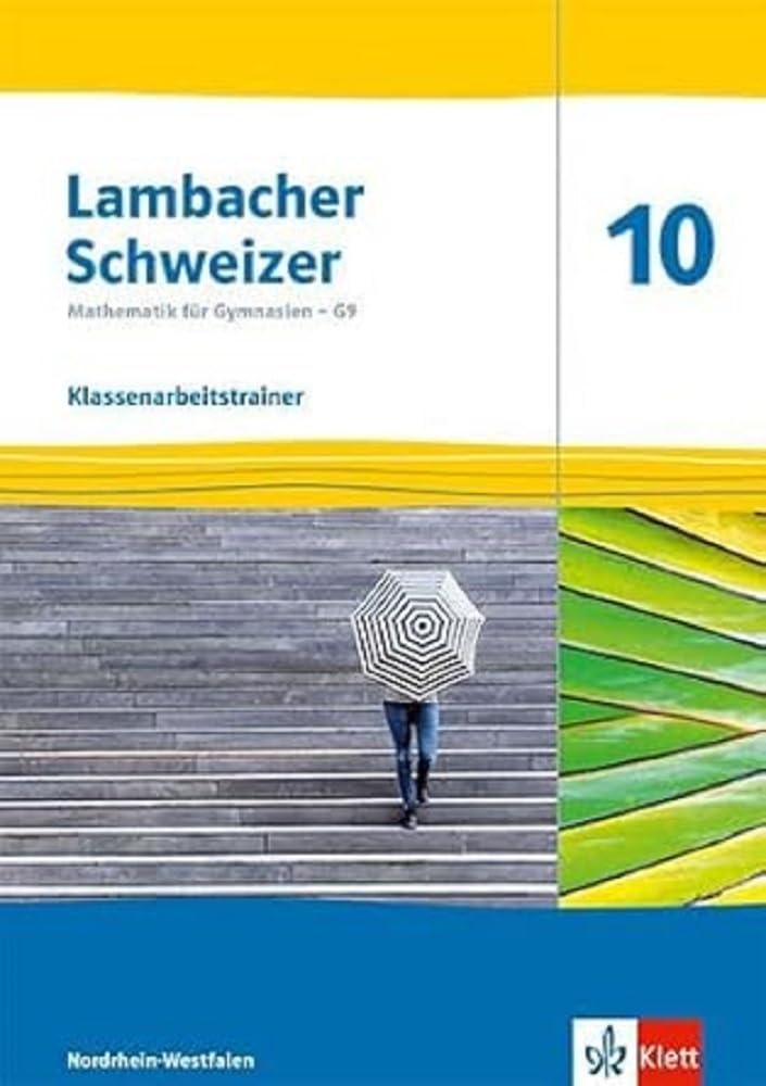 Lambacher Schweizer 10 - G9 Lösungen Pdf Lambacher Schweizer Mathematik 10 - G9. Ausgabe Nordrhein-Westfalen