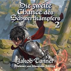 Die zweite Chance des Schwertk&auml;mpfers 2 cover art