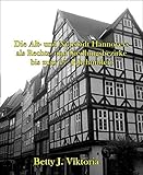 alt hannoverscher volkskalender  Die Alt- und Neustadt Hannovers als Rechts- und Siedlungsbezirke bis zum 17. Jahrhundert