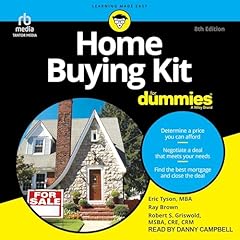 Home Buying Kit for Dummies (8th Edition) Audiolibro Por Robert S. Griswold MBA MSBA CRE, Eric Tyson MBA, Ray Brown arte de portada