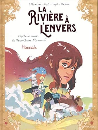 La rivière à l'envers - Tome 2 Hannah (2)