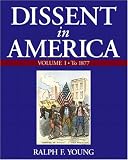 Dissent in America, Volume 1