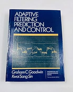 Hardcover Adaptive Filtering: Prediction and Control Book