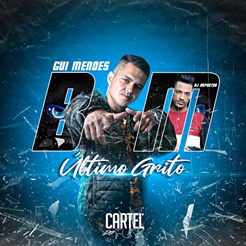 Amazon MusicでGui MendesのBm Último Gritoを再生する