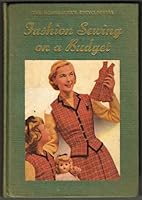 THE HOMEMAKER'S ENCYCLOPEDIA: Fashion Sewing on a Budget - With 342 illustrations B00HKNZEI8 Book Cover