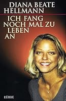 Ich fang noch mal zu leben an 3785720173 Book Cover