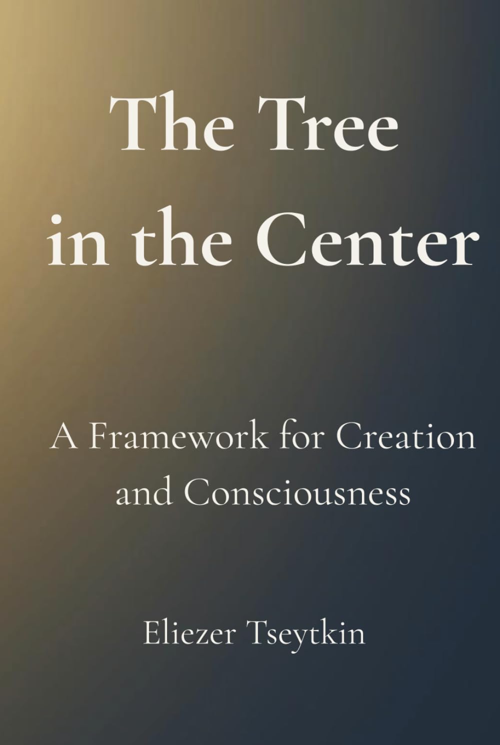 The Tree in the Center: A Framework for Creation and Consciousness