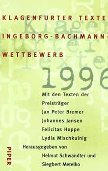 Hardcover Klagenfurter Texte: Ingeborg-Bachmann-Wettbewerb 1996 Book