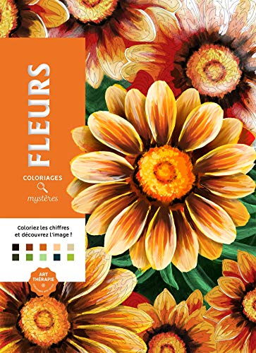Coloriages mysteres fleurs: COLORIAGES MYSTERES FLEURS