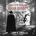 Cover of Who P-p-p-plugged Roger Rabbit