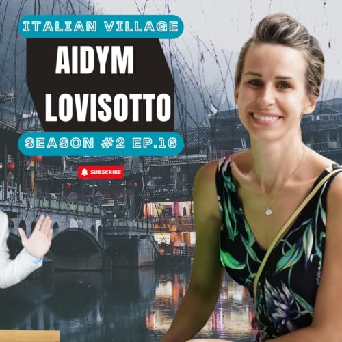 Ep040 - Growing Up Between Cultures: Aidym Lovisotto&rsquo;s Story and Book