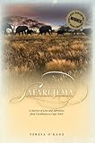 Safari Jema: A Journey of Love and Adventure from Casablanca to Cape Town