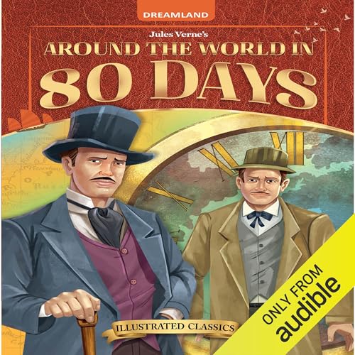 Around the World in 80 days by Dreamland Publications episode artwork