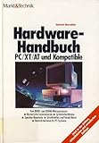  Hardware-Handbuch PC /XT /AT und Kompatible. Vom 8088- zum 80486 - Mikroprozessor: Numerische Coprozessoren, Systemschaltkreise