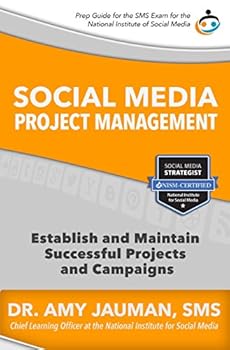 Perfect Paperback Social Media Project Management: Establish and Maintain Successful Projects and Campaigns Book