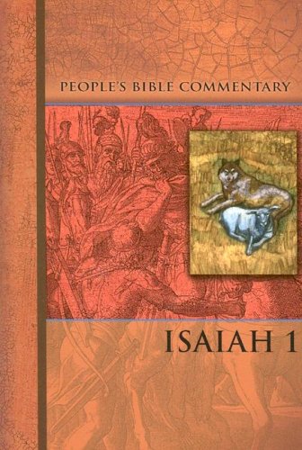 Isaiah I (People's Bible Commentary): John A. Braun, Glenn Myers