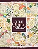 Tile Quilt Revival: Reinventing a Forgotten Form