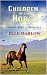 Children of the Horse: Snow Fire's Journey