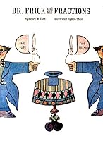 Dr. Frick and his fractions (A Wise owl book) B0007DKQA4 Book Cover