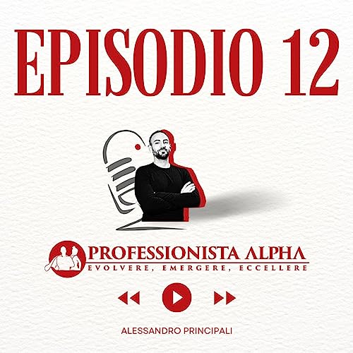 EP 12 - L'Unica Cosa che Conta davvero del Tuo Servizio