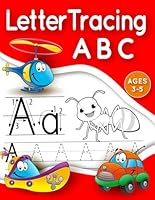 Letter Tracing Book for kids ages 3-5: Trace letters alphabet handwriting practice workbook for kids kindergarten / Big tracing letter and coloring ... book for preschoolers learn to write for kids B087L4PCWN Book Cover