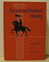 Ancient and medieval history;: The rise of classical culture and the development of medieval civilization, B000AM6D0E Book Cover
