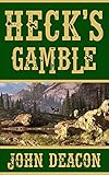 Heck's Gamble: Heck and Hope, Book 4 (English Edition) - John Deacon 