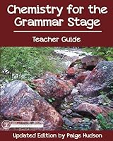 Chemistry for the Grammar Stage Teacher Guide 1935614487 Book Cover